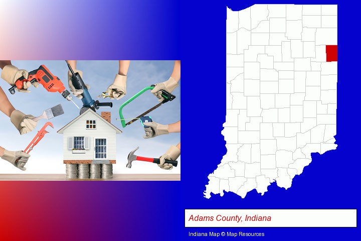 home improvement concepts and tools; Adams County, Indiana highlighted in red on a map
