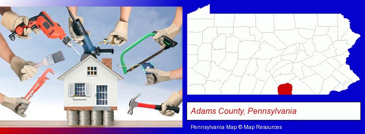 home improvement concepts and tools; Adams County, Pennsylvania highlighted in red on a map