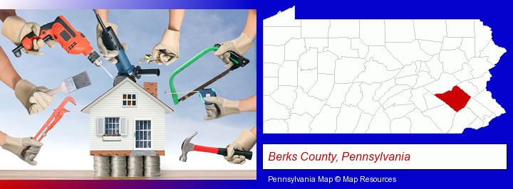 home improvement concepts and tools; Berks County, Pennsylvania highlighted in red on a map