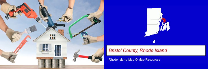 home improvement concepts and tools; Bristol County, Rhode Island highlighted in red on a map