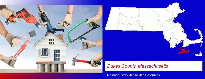 home improvement concepts and tools; Dukes County, Massachusetts highlighted in red on a map