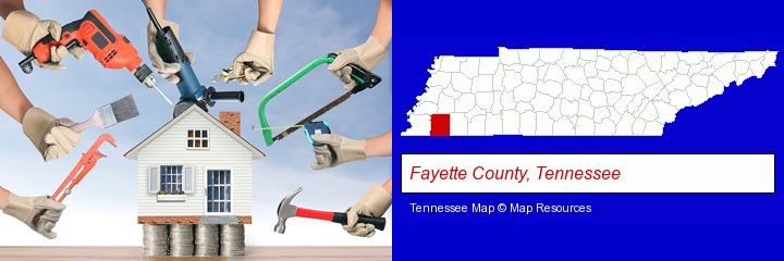 home improvement concepts and tools; Fayette County, Tennessee highlighted in red on a map