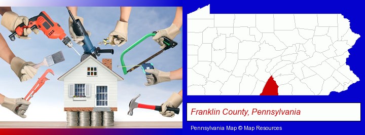 home improvement concepts and tools; Franklin County, Pennsylvania highlighted in red on a map