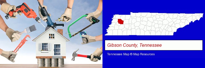 home improvement concepts and tools; Gibson County, Tennessee highlighted in red on a map