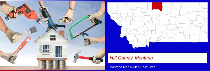 home improvement concepts and tools; Hill County, Montana highlighted in red on a map
