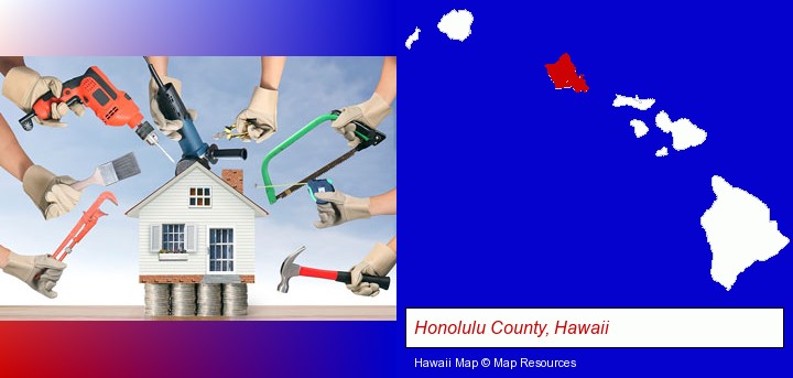 home improvement concepts and tools; Honolulu County, Hawaii highlighted in red on a map