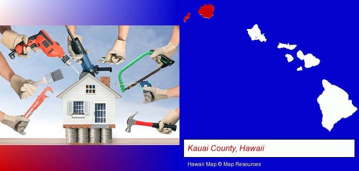 home improvement concepts and tools; Kauai County, Hawaii highlighted in red on a map