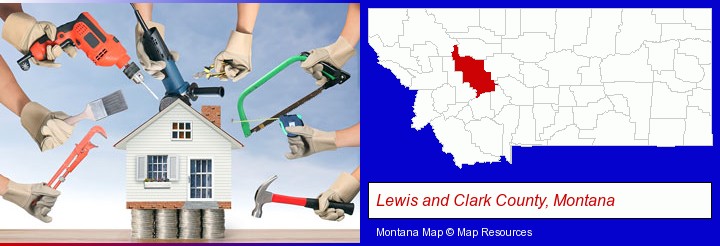 home improvement concepts and tools; Lewis and Clark County, Montana highlighted in red on a map