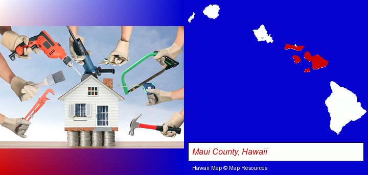 home improvement concepts and tools; Maui County, Hawaii highlighted in red on a map