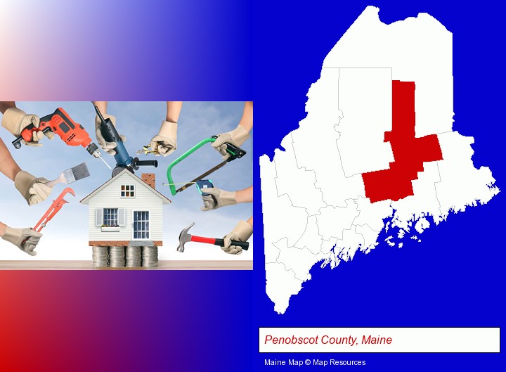 home improvement concepts and tools; Penobscot County, Maine highlighted in red on a map
