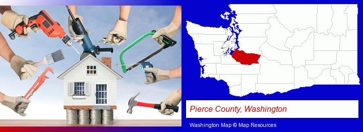 home improvement concepts and tools; Pierce County, Washington highlighted in red on a map