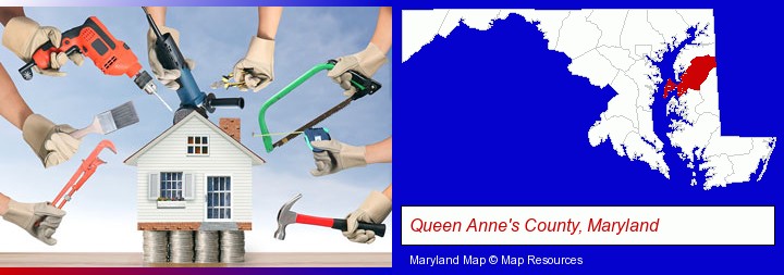 home improvement concepts and tools; Queen Anne's County, Maryland highlighted in red on a map
