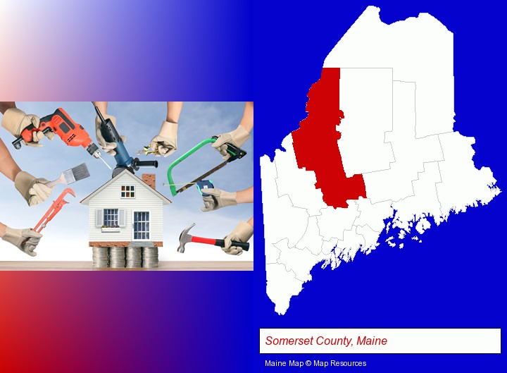 home improvement concepts and tools; Somerset County, Maine highlighted in red on a map