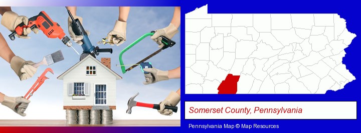 home improvement concepts and tools; Somerset County, Pennsylvania highlighted in red on a map