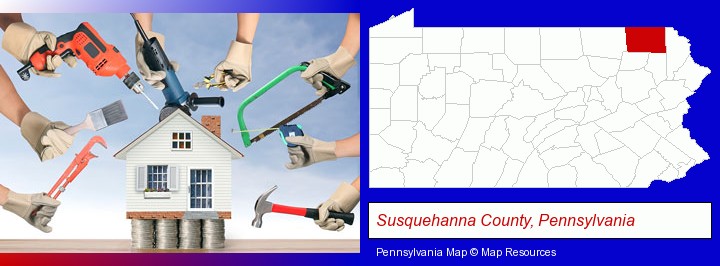 home improvement concepts and tools; Susquehanna County, Pennsylvania highlighted in red on a map