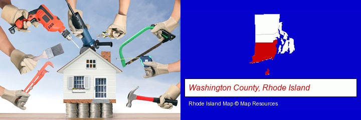 home improvement concepts and tools; Washington County, Rhode Island highlighted in red on a map