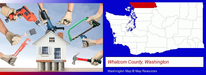 home improvement concepts and tools; Whatcom County, Washington highlighted in red on a map