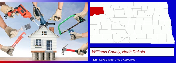 home improvement concepts and tools; Williams County, North Dakota highlighted in red on a map