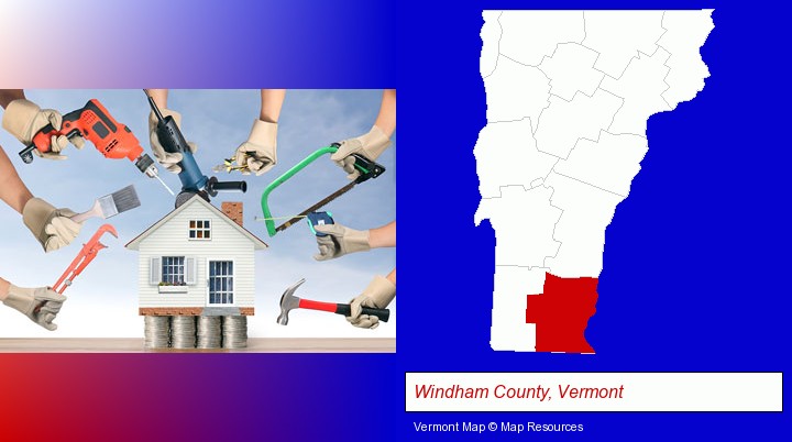 home improvement concepts and tools; Windham County, Vermont highlighted in red on a map