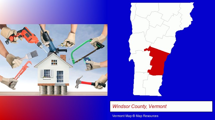home improvement concepts and tools; Windsor County, Vermont highlighted in red on a map