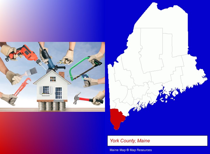 home improvement concepts and tools; York County, Maine highlighted in red on a map
