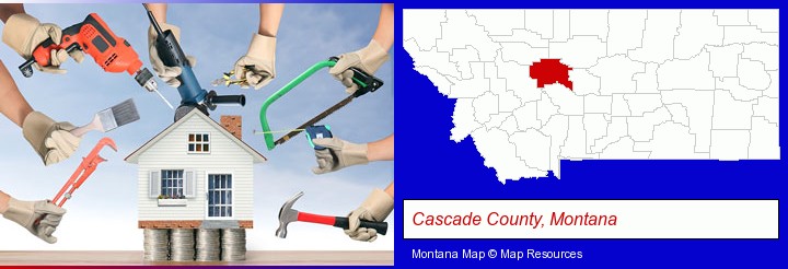 home improvement concepts and tools; Cascade County, Montana highlighted in red on a map