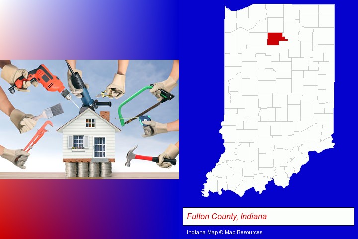 home improvement concepts and tools; Fulton County, Indiana highlighted in red on a map