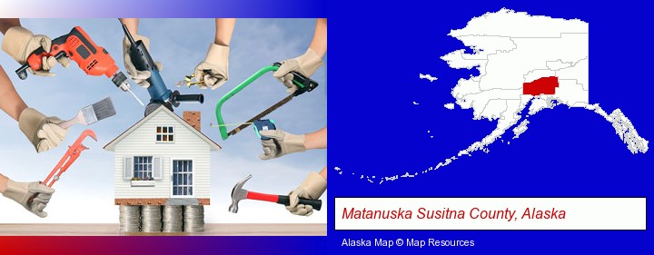 home improvement concepts and tools; Matanuska Susitna County, Alaska highlighted in red on a map