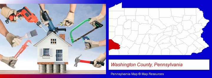 home improvement concepts and tools; Washington County, Pennsylvania highlighted in red on a map